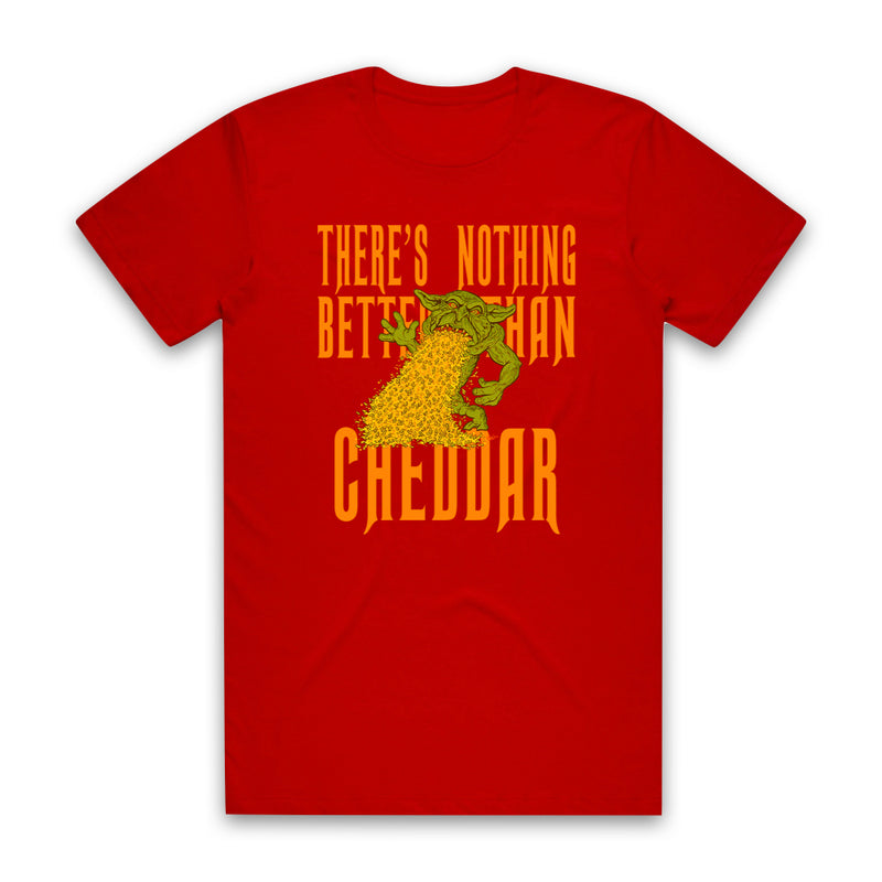 MANDY - Cheddar Goblin Nothing's Better Tee