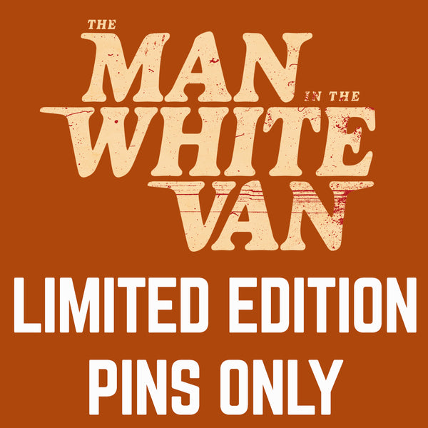THE MAN IN THE WHITE VAN - Movie Ticket - Limited Edition Pin Set Only