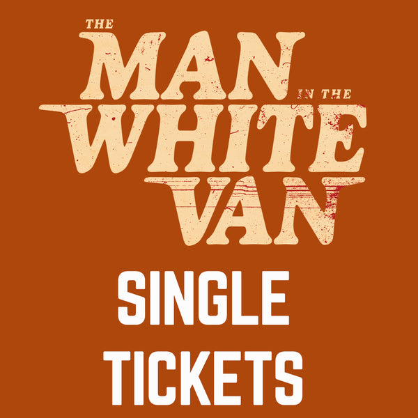 THE MAN IN THE WHITE VAN - Movie Ticket & Limited Edition Pin (PRE-ORDER)