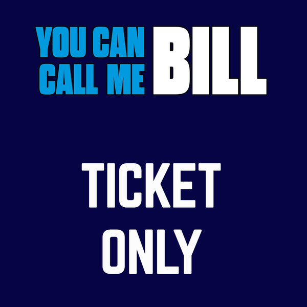 WILLIAM SHATNER: YOU CAN CALL ME BILL - Movie Ticket Only