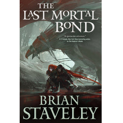 CHRONICLE OF THE UNHEWN THRONE - The Last Mortal Bond: Autographed Book 3