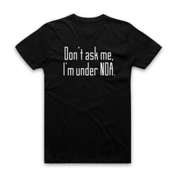 AUTOFOCUS - I'm Under NDA Tee