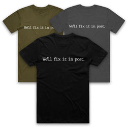 AUTOFOCUS - We'll Fix It In Post Tee