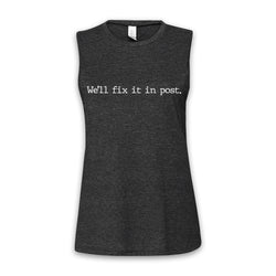 AUTOFOCUS - We'll Fix It In Post - Women's Muscle Tank