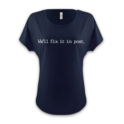 AUTOFOCUS - We'll Fix It In Post - Women's Dolman Tee