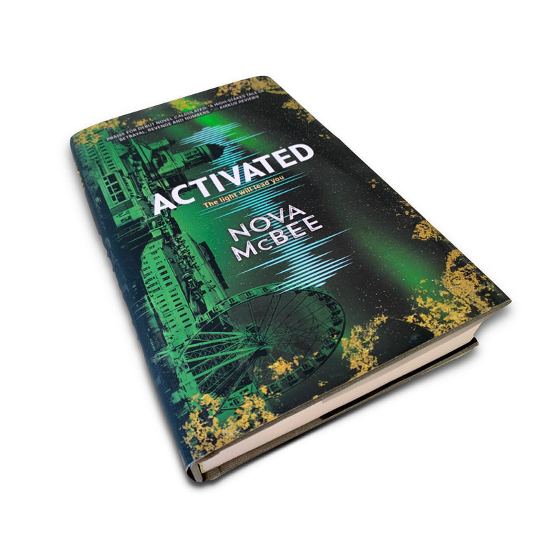 ACTIVATED: A CALCULATED NOVEL - Hardcover Signed by Author Nova McBee
